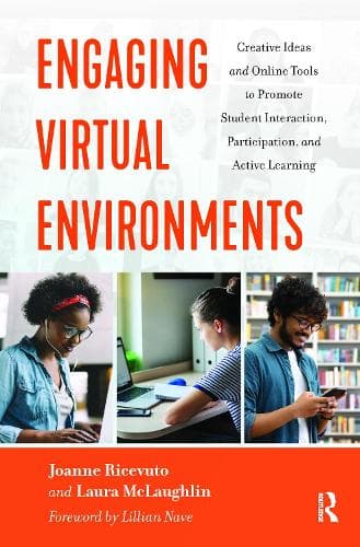Cover of Engaging Virtual Environments: Creative Ideas and Online Tools to Promote Student Interaction, Participation, and Active Learning