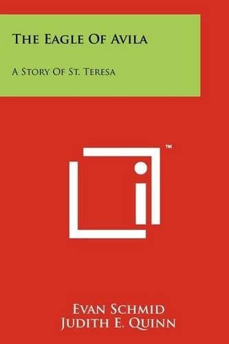 Cover of The Eagle of Avila: A Story of St. Teresa(English)