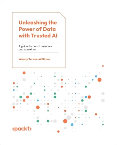 Cover of Unleashing the Power of Data with Trusted AI