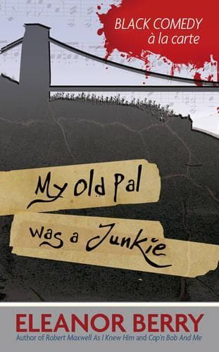 Cover of My Old Pal Was a Junkie