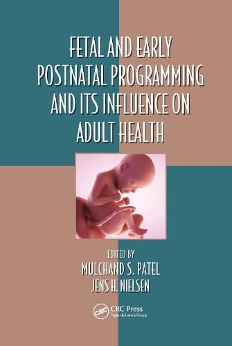 Cover of Fetal and Early Postnatal Programming and its Influence on Adult Health