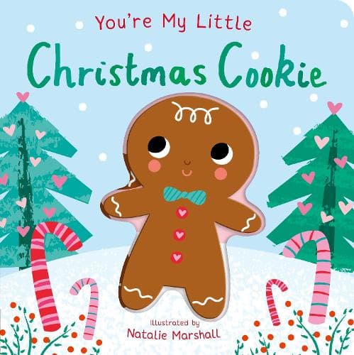 Cover of You're My Little Christmas Cookie