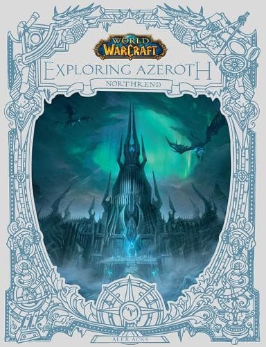 Cover of World of Warcraft: Exploring Azeroth: Northrend (Exploring Azeroth, 3): (3 Exploring Azeroth)