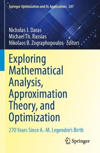 Cover of Exploring Mathematical Analysis, Approximation Theory, and Optimization