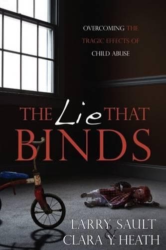 Cover of Lie That Binds: Overcoming the Tragic Effects of Child Abuse(English)