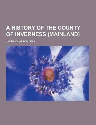 Cover of A History of the County of Inverness (Mainland)