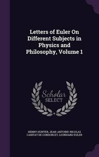 Cover of Letters of Euler on Different Subjects in Physics and Philosophy, Volume 1