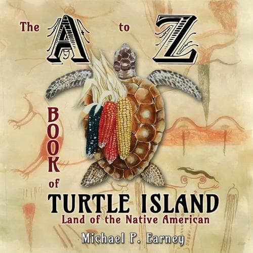 Cover of The A to Z Book of Turtle Island, Land of the Native American
