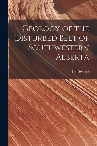 Cover of Geology of the Disturbed Belt of Southwestern Alberta [microform]