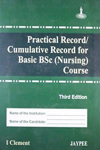 Cover of Practical Record/Cumulative Record for Basic Bsc (Nursing) 
Curse: (English)