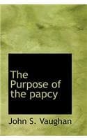Cover of The Purpose of the Papcy