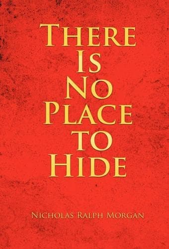 Cover of There Is No Place to Hide