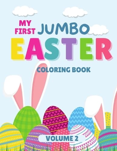 Cover of My First Jumbo Easter Coloring Book Volume 2