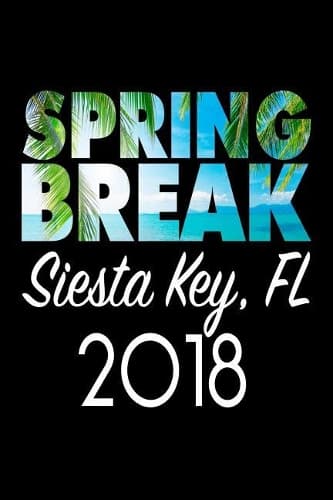 Cover of Spring Break Siesta Key FL 2018