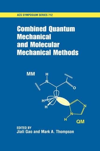 Cover of Combined Quantum Mechanical and Molecular Mechanical Methods