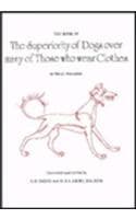 Cover of The Superiority of Dogs Over Many of Those Who Wear Clothes