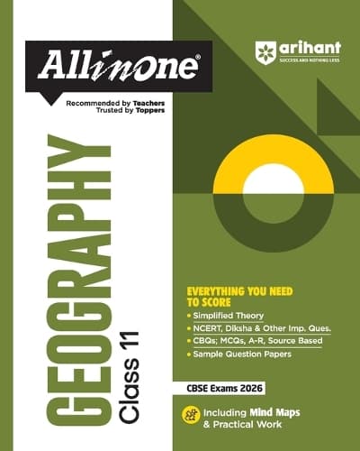 Cover of Arihant All in One Geography Class 11 for CBSE Exams 2025-26 as per latest syllabus Simplified Theory, All Types of Exam Pattern Questions, CBQs, MCQs, A-R, Case Based, Sample Question Papers, Mind Maps, Topic & Chapter Exercises