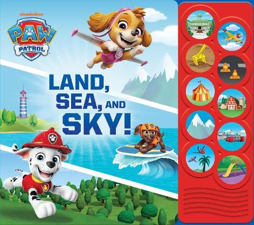 Cover of Nickelodeon PAW Patrol: Land, Sea, and Sky! Sound Book