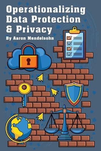 Cover of Operationalizing Data Protection & Privacy