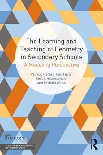 Cover of The Learning and Teaching of Geometry in Secondary Schools