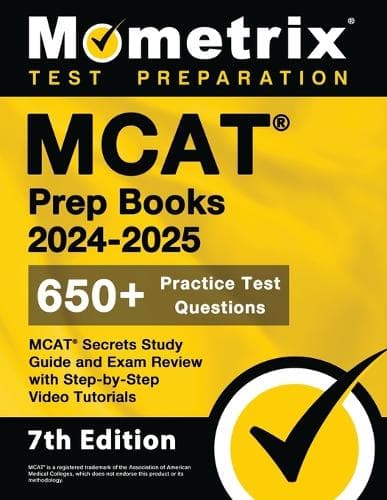 Cover of MCAT Prep Books 2024-2025 - 650+ Practice Test Questions, MCAT Secrets Study Guide and Exam Review with Step-By-Step Video Tutorials