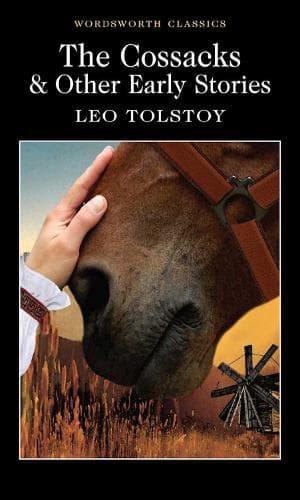 Cover of The Cossacks and Other Early Stories: (Wordsworth Classics)