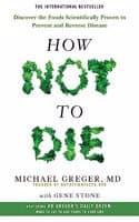 Cover of How Not to Die:Discover the Foods Scientifically Proven to Prevent and Reverse Disease