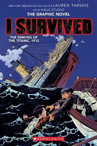 Cover of I Survived Graphic Novel 1: I Survived the Sinking of the Titanic, 1912(I Survived Graphic Novels)