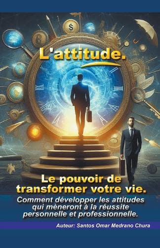 Cover of L'attitude. Le pouvoir de transformer votre vie.