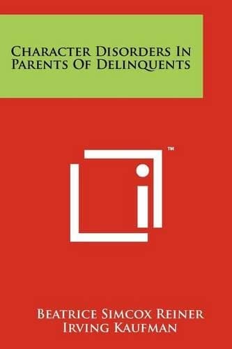 Cover of Character Disorders in Parents of Delinquents