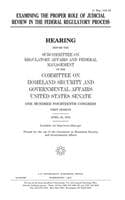 Cover of Examining the proper role of judicial review in the federal regulatory process