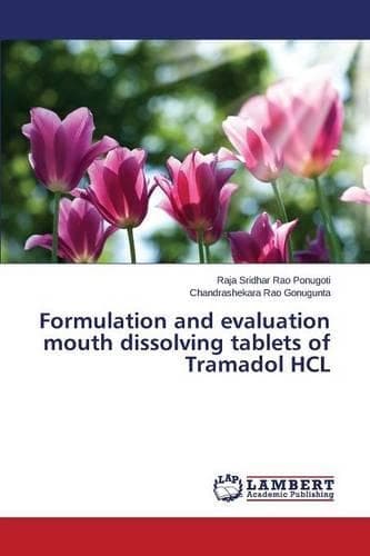 Cover of Formulation and evaluation mouth dissolving tablets of Tramadol HCL
