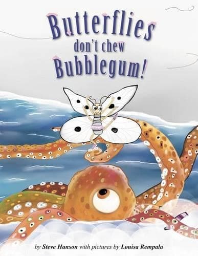 Cover of Butterflies Don't Chew Bubblegum!
