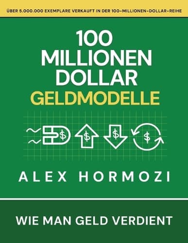 Cover of 100 Millionen Dollar Geldmodelle