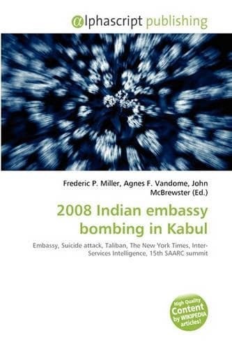 Cover of 2008 Indian Embassy Bombing in Kabul