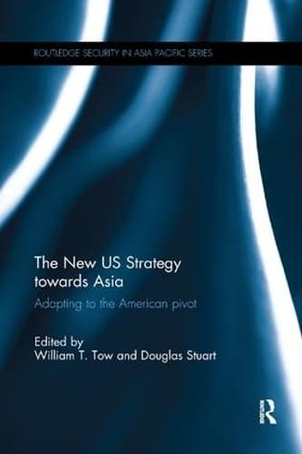Cover of The New US Strategy towards Asia