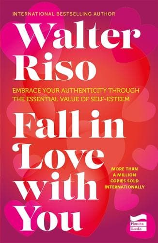 Cover of Fall in Love with You: Embrace Your Authenticity Through the Essential Value of Self-Esteem