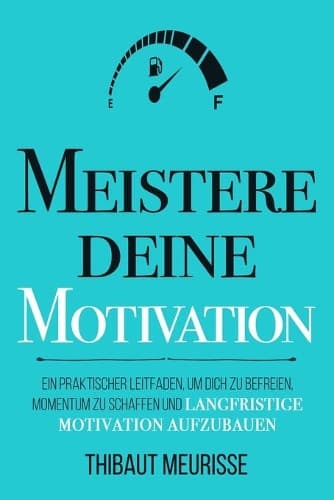 Cover of Meistere Deine Motivation