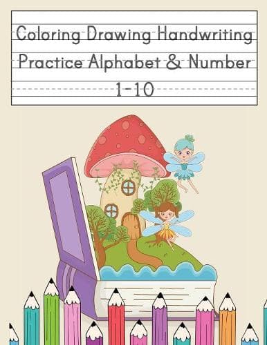 Cover of Coloring Drawing Handwriting Practice Alphabet & Number