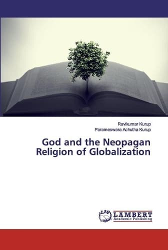 Cover of God and the Neopagan Religion of Globalization