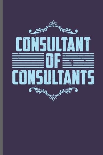 Cover of Consultant of Consultants