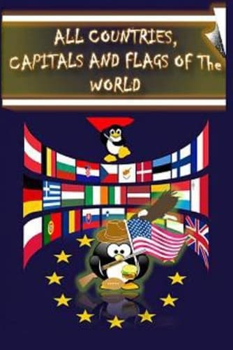 Cover of ALL COUNTRIES, CAPITALS AND FLAGS OF The WORLD