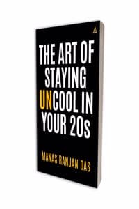 Cover of The Art of Staying Uncool in your 20s