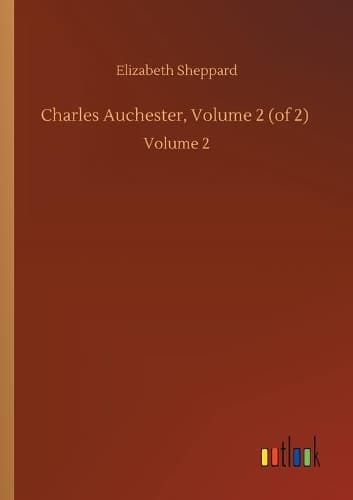 Cover of Charles Auchester, Volume 2 (of 2)