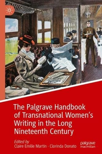 Cover of The Palgrave Handbook of Transnational Women’s Writing in the Long Nineteenth Century