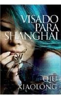 Cover of Visado para Shangai/ A Loyal Character Dancer