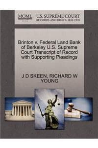 Cover of Brinton V. Federal Land Bank of Berkeley U.S. Supreme Court Transcript of Record with Supporting Pleadings