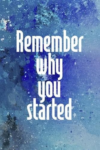 Cover of Remember Why You Started