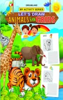 Cover of My Activity- Let's Draw Animals in Grids