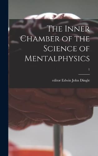 Cover of The Inner Chamber of the Science of Mentalphysics; 1
